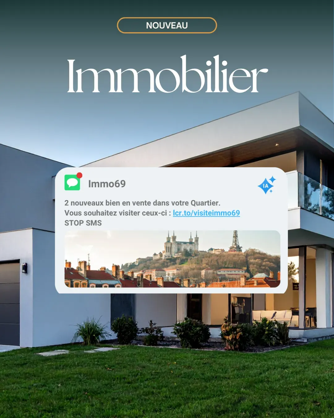 Campagne SMS Immo69 : nouveaux biens en vente dans votre quartier